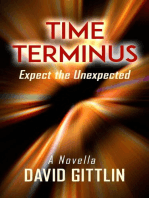 Time Terminus: Expect the Unexpected