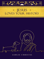 Jesus Loves Your History