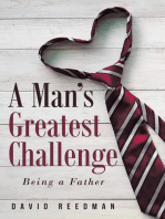 A Man's Greatest Challenge: Being a Father