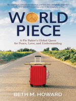 World Piece: A Pie Baker's Global Quest for Peace, Love, and Understanding
