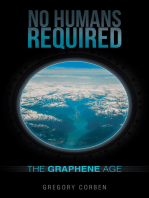 No Humans Required: The Graphene Age