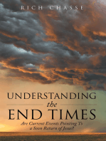 Understanding the End Times: Are Current Events Pointing to a Soon Return of Jesus?