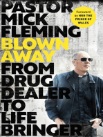 Blown Away: From Drug Dealer to Life Bringer: Foreword by HRH THE PRINCE OF WALES