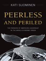 Peerless and Periled: The Paradox of American Leadership in The World Economic Order