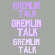 Gremlin Talk