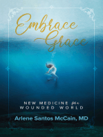 Embrace Grace: New Medicine for a Wounded World