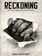 Reckoning: Part 3 of the Black & White Trilogy