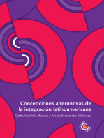 Concepciones alternativas de la integración latinoamericana