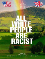 All White People are Racist