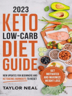 2023 Keto Low-Carb Diet Guide: New Updates For Beginners and Ketogenic Burnouts To Reset, Get Motivated and Maximize Weight Loss