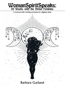 Womanspiritspeaks: 52 Weeks with the Divine Feminine by Barbara ...