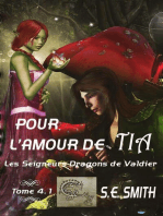 Pour l’amour de Tia: Les Seigneurs Dragons de Valdier, #4