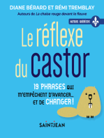 Le Réflexe du castor: 19 phrases qui m'empêchent d'avancer... et de changer !