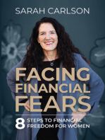 Facing Financial Fears: 8 Steps to Financial Freedom for Women