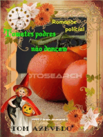 Tomates Podres Não Dançam