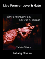 Live Forever Love & Hate