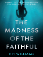 The Madness of the Faithful