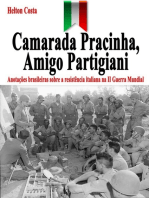 Camarada Pracinha, Amigo Partigiani