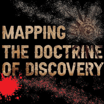 Mapping the Doctrine of Discovery