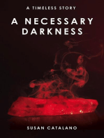 A Necessary Darkness: A Timeless Story, #2