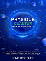 Quantum Physique Pour les debutants: Un guide d'auto-apprentissage pour les profanes qui veulent comprendre comment tout fonctionne