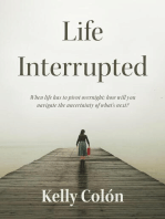 Life Interrupted