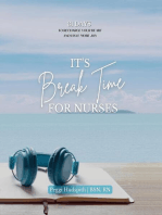 It's BreakTime For Nurses