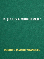 Is Jesus a Murderer?