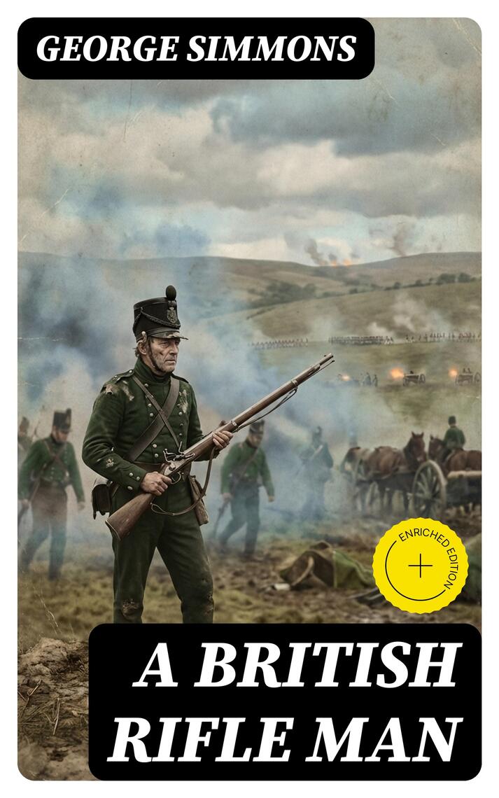 A British Rifle Man by George Simmons (Ebook) - Read free for 30 days