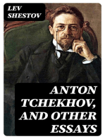 Anton Tchekhov, and Other Essays