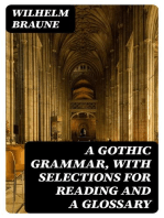 A Gothic Grammar, with selections for reading and a glossary