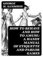 How to Behave and How to Amuse