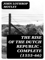 The Rise of the Dutch Republic — Complete (1555-66)