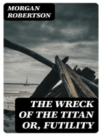 The Wreck of the Titan or, Futility