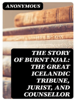 The Story of Burnt Njal: The Great Icelandic Tribune, Jurist, and Counsellor