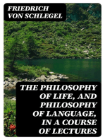 The philosophy of life, and philosophy of language, in a course of lectures