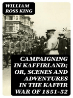Campaigning in Kaffirland; Or, Scenes and Adventures in the Kaffir War of 1851-52