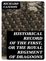 Historical Record of the First, or the Royal Regiment of Dragoons