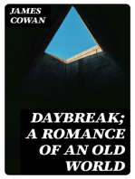 Daybreak; A Romance of an Old World