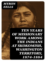 Ten years of missionary work among the Indians at Skokomish, Washington Territory, 1874-1884