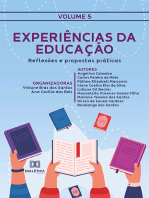 Experiências da Educação: reflexões e propostas práticas: - Volume 5