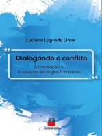 Dialogando o conflito: A mediação e a solução de litígios familiares