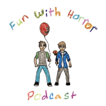 Fun With Horror - A Horror Movie Review Podcast
