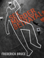 Sex, Murder, Betrayal: Revised
