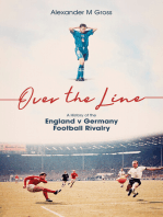 Over the Line: A History of the England v Germany Football Rivalry