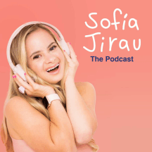 Sofía Jirau, the Podcast