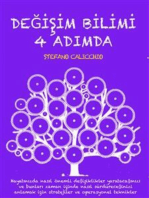 DEĞİŞİM BİLİMİ 4 ADIMDA: Hayatınızda nasıl önemli değişiklikler yaratacağınızı ve bunları zaman içinde nasıl sürdüreceğinizi anlamak için stratejiler ve operasyonel teknikler