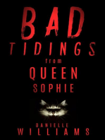 Bad Tidings from Queen Sophie