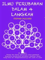 ILMU PERUBAHAN DALAM 4 LANGKAH: Strategi dan teknik operasional untuk memahami bagaimana menghasilkan perubahan signifikan dalam hidup Anda dan mempertahankannya dari waktu ke waktu