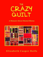 The Crazy Quilt: A Memoir About Mental Illness